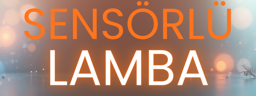 Sensörlü Lamba